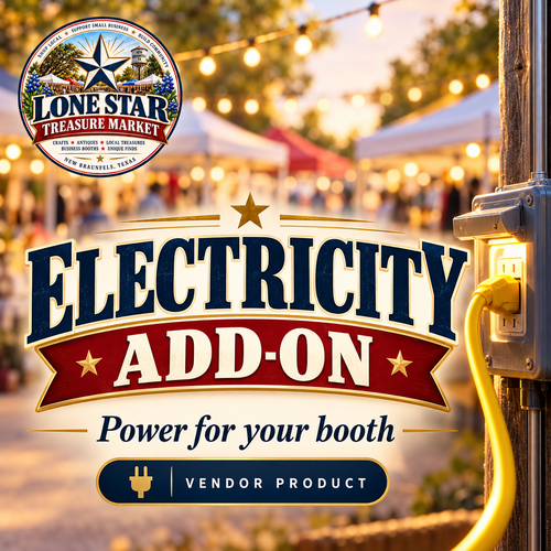 Lone Star Treasure Market electricity add-on for vendor booths